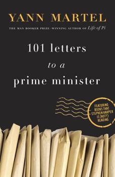 Paperback 101 Letters to a Prime Minister: The Complete Letters to Stephen Harper Book