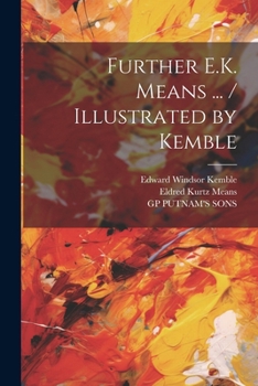 Paperback Further E.K. Means ... / Illustrated by Kemble Book
