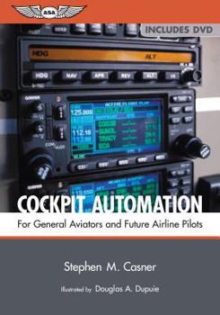 Paperback Cockpit Automation: For General Aviators and Future Airline Pilots [With DVD] Book