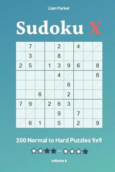 Paperback Sudoku X - 200 Normal to Hard Puzzles 9x9 vol.6 Book