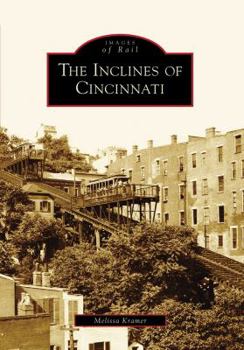 Paperback The Inclines of Cincinnati Book