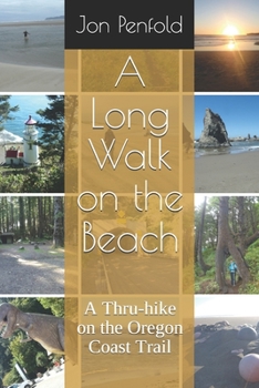 Paperback A Long Walk on the Beach: A Thru-hike on the Oregon Coast Trail Book