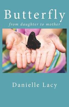 Paperback Butterfly: From daughter to mother Book