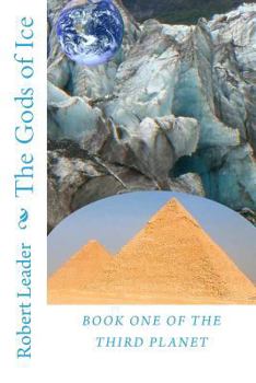 Paperback The Gods of Ice: The Fifth Planet has been destroyed in the Holocaust War, and now the fate of Earth, The Third Planet, rests with Rave Book