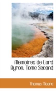 Hardcover Memoires de Lord Byron. Tome Second Book