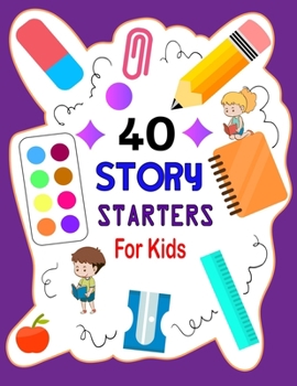 Paperback Story Starters For Kids: Story Starters Kindergarten and 1st Grade, Story Starter Journal For Kids To Get Creative Book