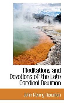 Paperback Meditations and Devotions of the Late Cardinal Newman Book