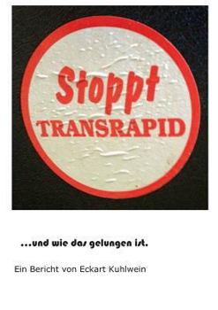 Paperback Stoppt Transrapid...und wie das gelungen ist [German] Book