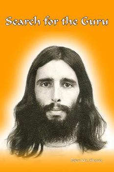 Paperback Search for the Guru: Prequel to: Adventures of a Western Mystic Book