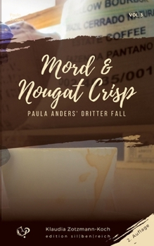 Paperback Mord & Nougat Crisp: Paula Anders' dritter Fall [German] Book