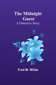 Paperback The Midnight Guest: A Detective Story Book