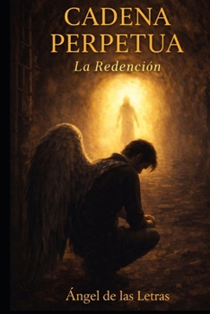Paperback Cadena Perpetua: La Redención [Spanish] Book