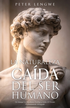 Paperback La Naturaleza Caída del Ser Humano [Spanish] Book