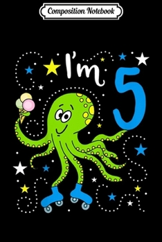 Paperback Composition Notebook: Kids Five Years Old 5th Birthday Octopus Party Supplies Journal/Notebook Blank Lined Ruled 6x9 100 Pages Book