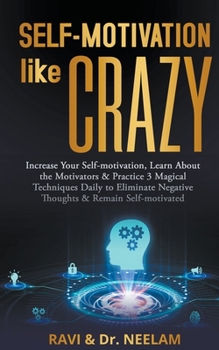 Paperback Self-motivation Like Crazy Book