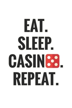 Paperback Eat. Sleep. Casino. Repeat.: Photo & Photography Book