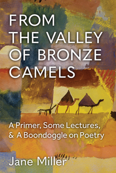 Paperback From the Valley of Bronze Camels: A Primer, Some Lectures, & a Boondoggle on Poetry Book