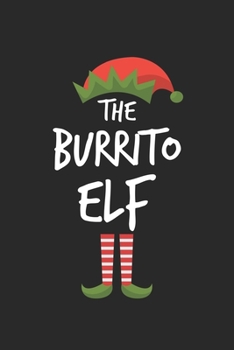 Funny Burrito Elf Christmas Notebook Gift: Lined Notebook / Journal Gift, 120 Pages, 6x9, Soft Cover, Matte Finish