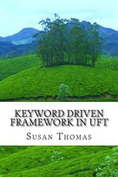 Paperback Keyword Driven Framework in UFT: With Complete Source Code Book
