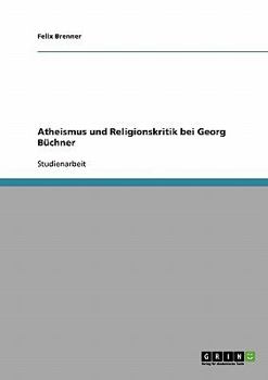 Paperback Atheismus und Religionskritik bei Georg Büchner [German] Book