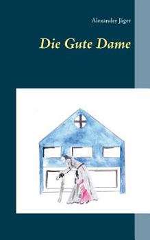 Paperback Die Gute Dame [German] Book