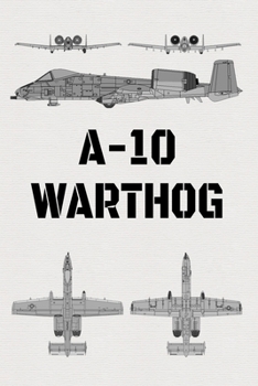 A-10 Warthog: Lined Journal Notebook for Aviation Enthusiasts