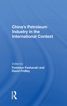Hardcover China's Petroleum Industry in the International Context Book