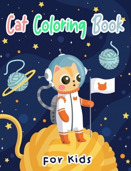 Cat Coloring Book for Kids: Cats Coloring book for Girls and Kids Ages 4-8, 8-12 | Cat Books Kids | Kittens Coloring Book