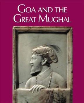 Hardcover Goa and the Great Mughal Book
