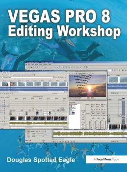 Paperback Vegas Pro 8 Editing Workshop [With DVD] Book
