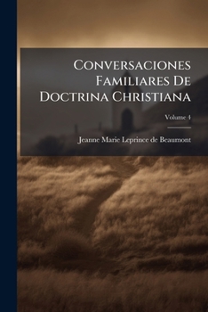 Paperback Conversaciones Familiares De Doctrina Christiana; Volume 4 [Spanish] Book