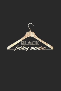 Black friday maniac: 6x9 Black Friday | lined | ruled paper | notebook | notes