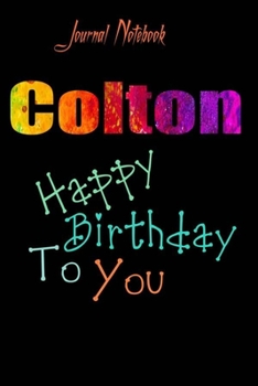 Paperback Colton: Happy Birthday To you Sheet 9x6 Inches 120 Pages with bleed - A Great Happybirthday Gift Book
