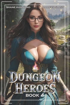 Paperback Dungeon Heroes 4: A LitRPG Dungeon Fantasy Book