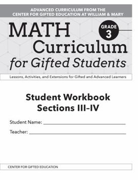 Paperback Math Curriculum for Gifted Students: Lessons, Activities, and Extensions for Gifted and Advanced Learners, Student Workbooks, Sections III-IV (Set of Book