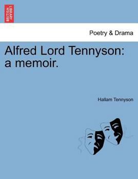 Alfred Lord Tennyson: A Memoir.
