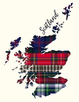 Scotland: Tartan Plaid Scotland Map 100 Page Blank Lined Notebook 8.5x11