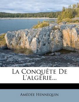 Paperback La Conquête De L'algérie... [French] Book
