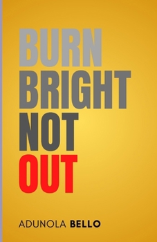 Paperback Burn Bright, Not Out Book