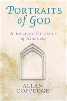 Hardcover Portraits of God: A Biblical Theology of Holiness Book
