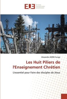 Paperback Les Huit Piliers de l'Enseignement Chrétien [French] Book