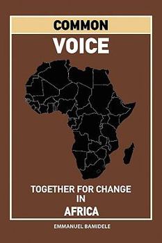 Paperback Common Voice: Together for Change in Africa Book