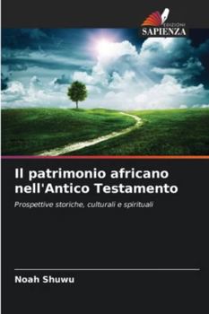 Paperback Il patrimonio africano nell'Antico Testamento [Italian] Book