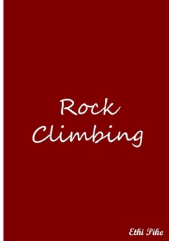 Rock Climbing: Collectible Notebook