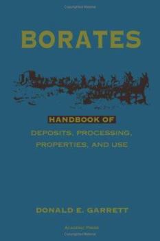 Hardcover Borates: Handbook of Deposits, Processing, Properties, and Use Book