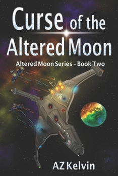 Curse of the Altered Moon - Book #2 of the Altered Moon 