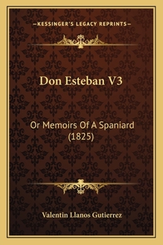 Paperback Don Esteban V3: Or Memoirs Of A Spaniard (1825) Book