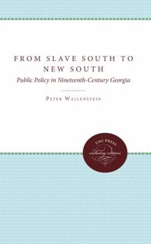 Paperback From Slave South to New South: Public Policy in Nineteenth-Century Georgia Book