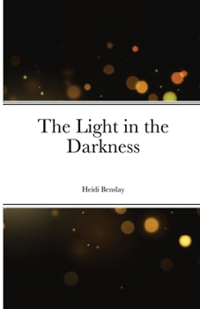 Paperback The Light in the Darkness Book