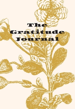 Paperback The Gratitude Journal: Make Gratitude Your Attitude - Pink Book with Gold Botanicals Book